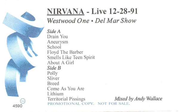 Nirvana — The Broadcast 1991, December 28- Pat O'Brien Pavilion Del Mar Fairgrounds