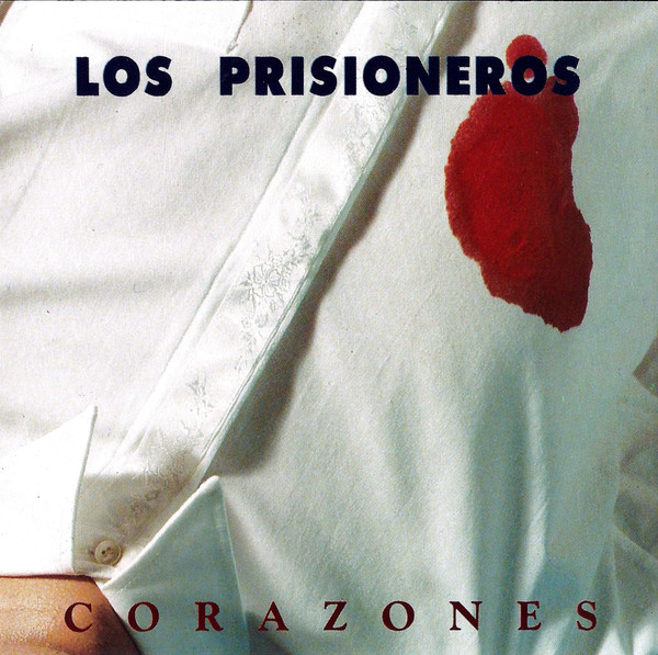 Los Prisioneros — Corazones