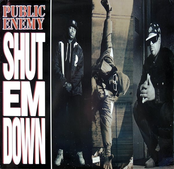 Public Enemy — Shut 'Em Down