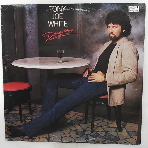 White Tony Joe — Dangerous