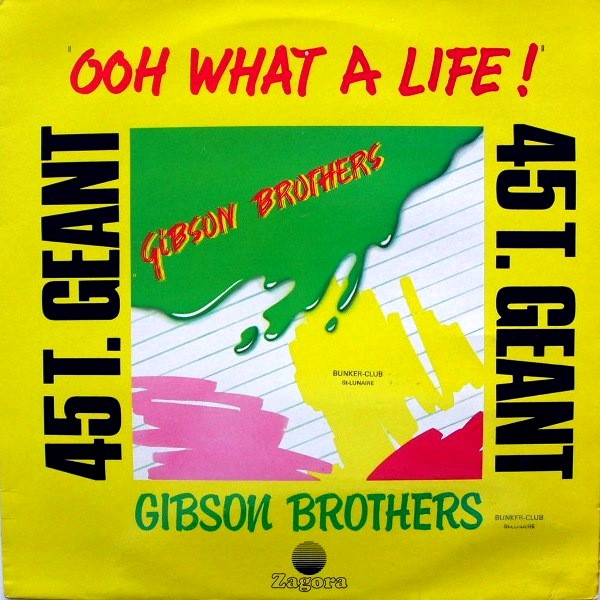 Gibson Brothers — Ooh! What A Life...