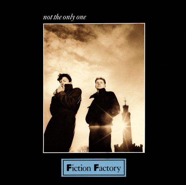 Fiction Factory — Not The Only One