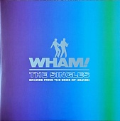 Wham! — The Singles (Echoes From The Edge Of Heaven)