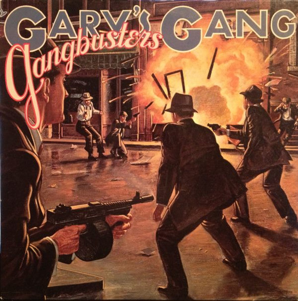 Gary's Gang — Gangbusters