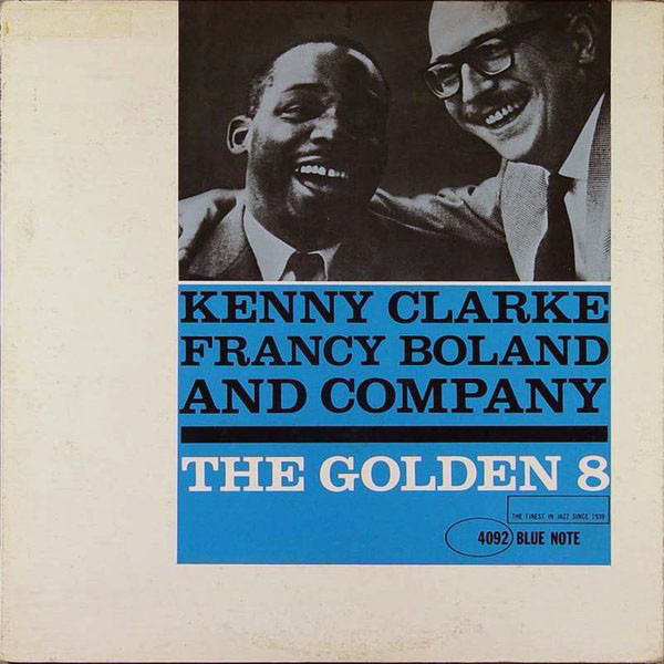 Kenny Clarke - Francy Boland — The Golden 8