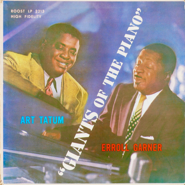 Art Tatum / Erroll Garner — Giants Of The Piano