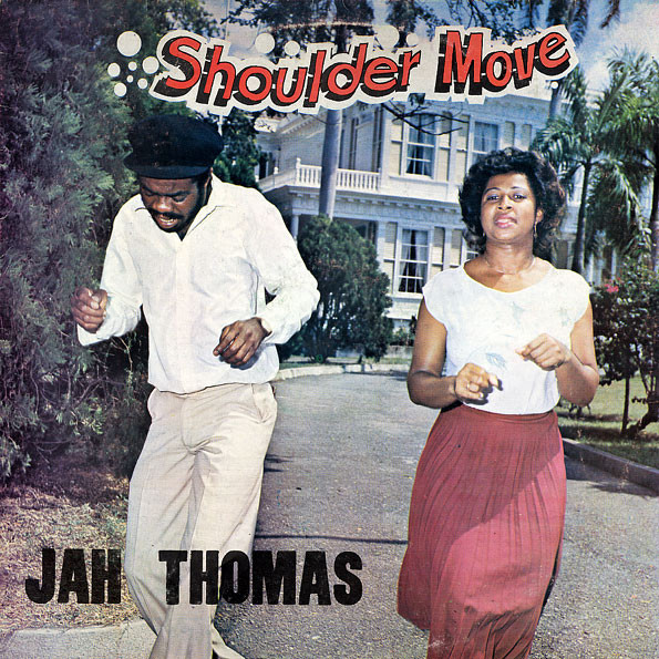 Jah Thomas — Shoulder Move