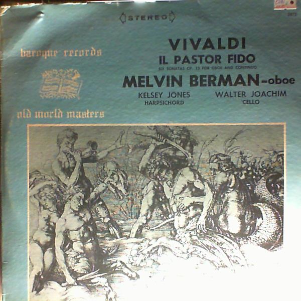 Berman M./Jones K./Joachim W. — Vivaldi - Il Pastor Fido - Six Sonatas op 13 for Oboe and Continuo