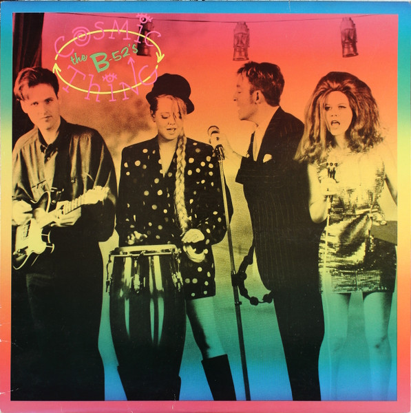 The B-52's — Cosmic Thing
