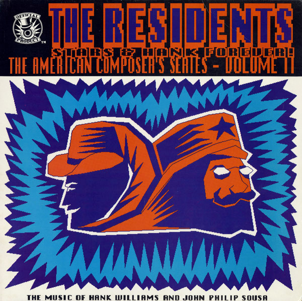 The Residents — Stars & Hank Forever! (The American Composer's Series - Volume II)