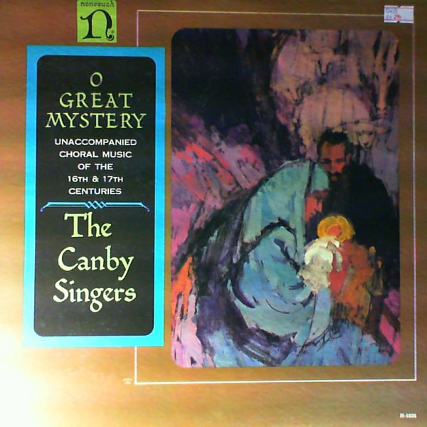 Canby Singers — De Victoria T. Morales C. Byrd W. Guerrero F. Lassus O. Waelrant H. Schutz H. Handl J. Schein J. Franck M. Monteverdi C.
