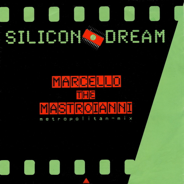 Silicon Dream — Marcello The Mastroianni (Metropolitan-Mix)