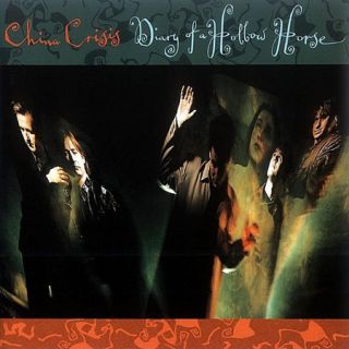 China Crisis — Diary Of A Hollow Horse