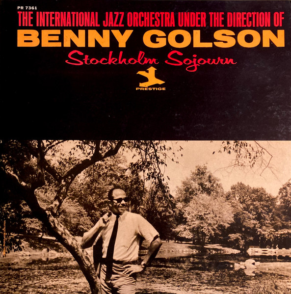 The Benny Golson Orchestra Under The Direction Of Benny Golson — Stockholm Sojourn