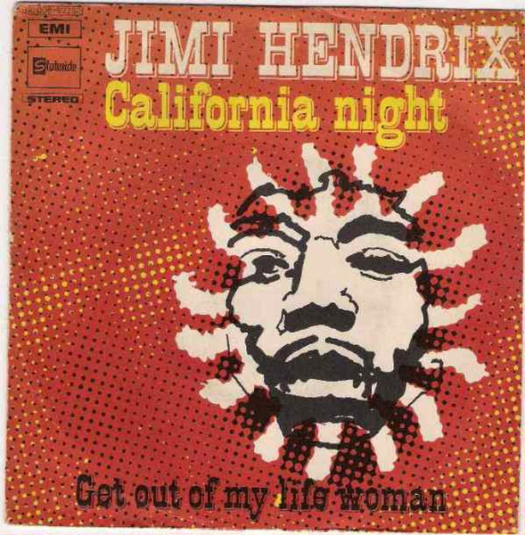Jimi Hendrix — California Night / Get Out Of My Life Woman