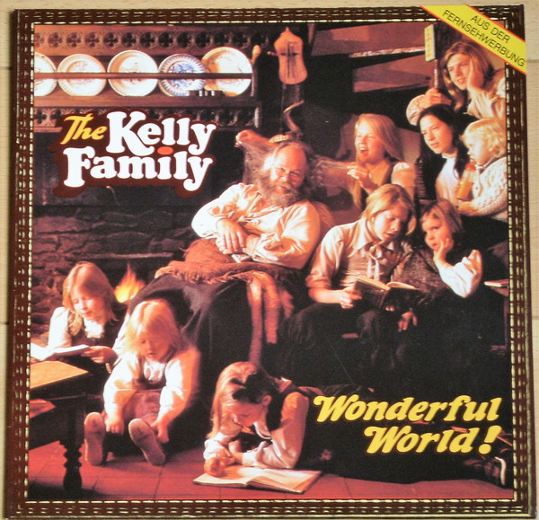 The Kelly Family — Wonderful World!