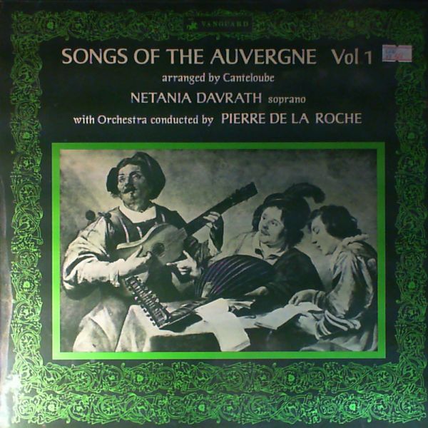 Davrath Netania/Orchestra (cond. De La Roche Pierre) — Songs Of The Auvergne Vol 1