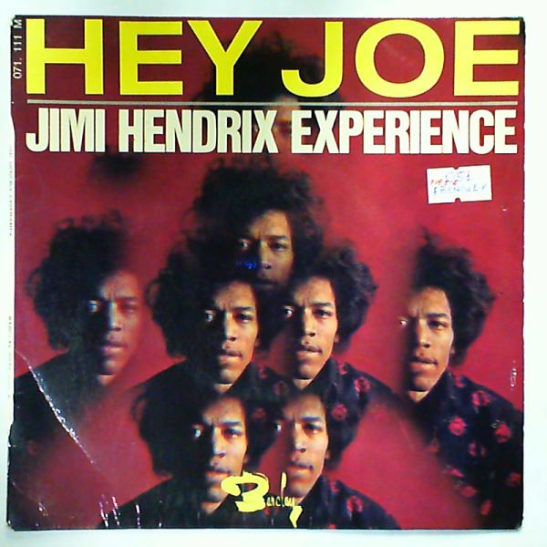 Jimi Hendrix Experience* — Hey Joe
