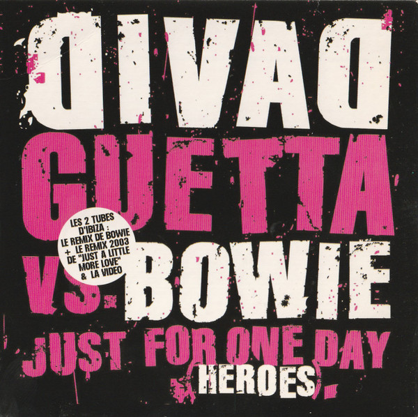 David Guetta Vs. David Bowie — Just For One Day (Heroes)