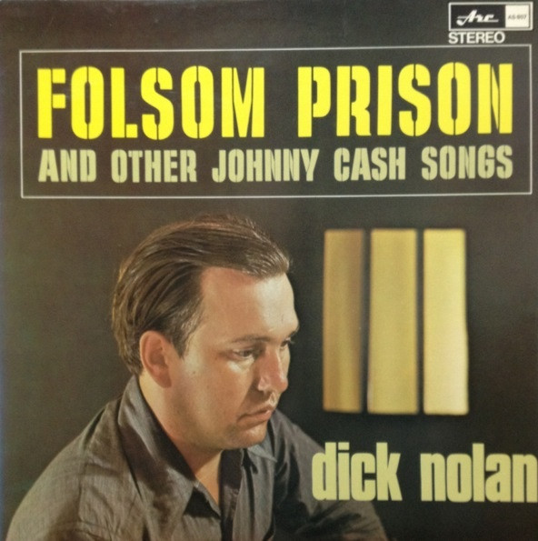 Dick Nolan — Folsom Prison And Other Johnny Cash Songs