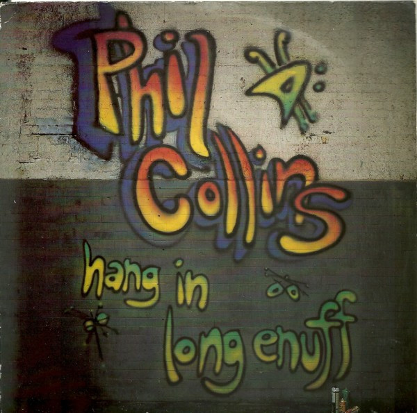 Phil Collins — Hang In Long Enough