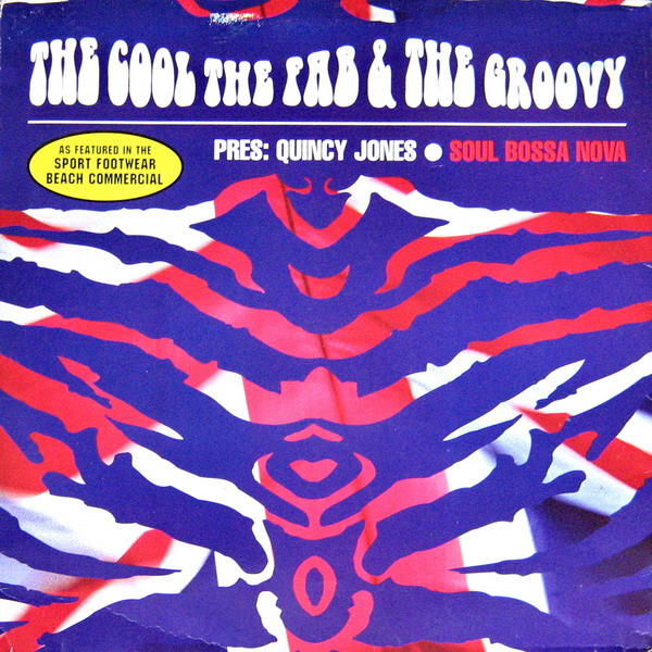 The Cool, The Fab & The Groovy Present Quincy Jones — Soul Bossa Nova