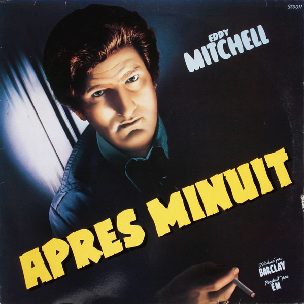 Eddy Mitchell — Après Minuit