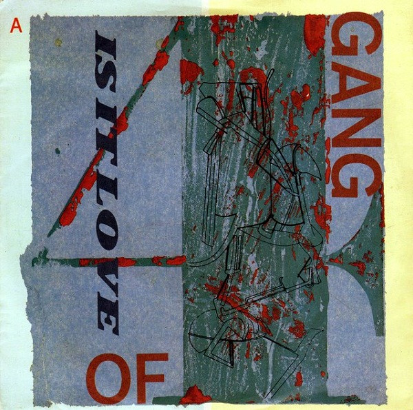 Gang Of Four — Is It Love