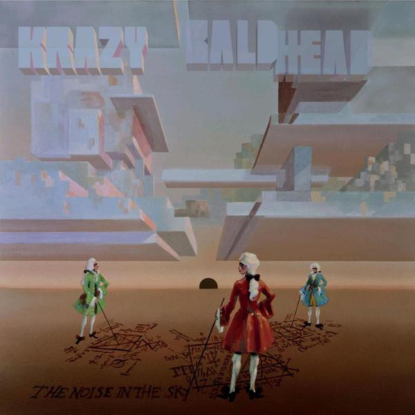 Krazy Baldhead — The Noise In The Sky