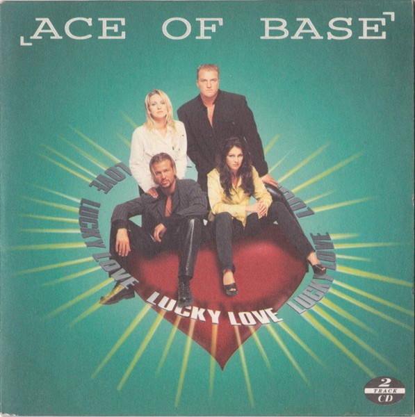 Ace Of Base — Lucky Love