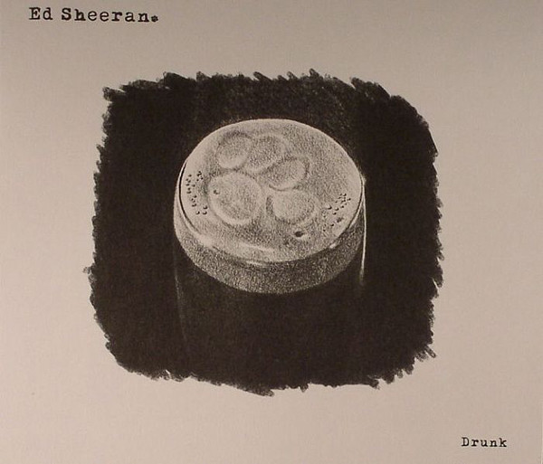 Ed Sheeran — Drunk