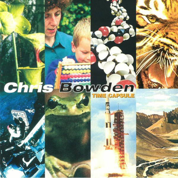 Chris Bowden — Time Capsule