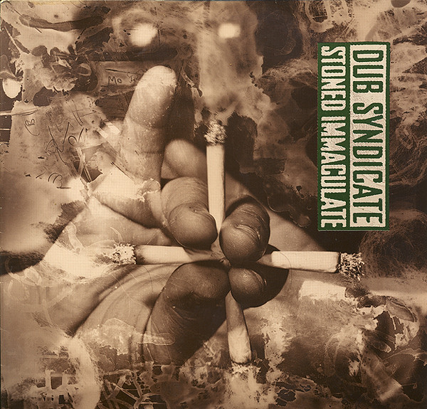 Dub Syndicate — Stoned Immaculate