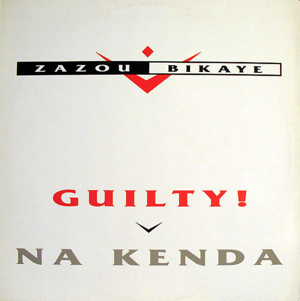 Zazou Bikaye — Guilty !