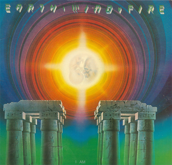 Earth, Wind & Fire — I Am