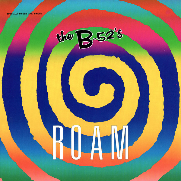 The B-52's — Roam