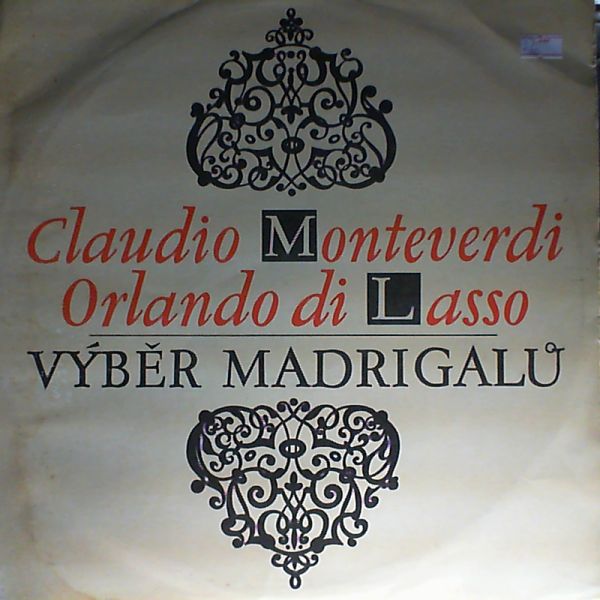 Prague Madrigal Singers — Monterverdi, Di Lasso - Madrigals