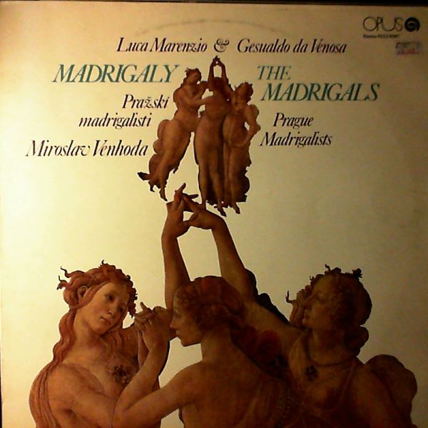 Prague Madrigalists (cond. Venhoda M.) — Marenzio Luca, Da Venosa Gesualdo - Madrigaly (The Madrigals)