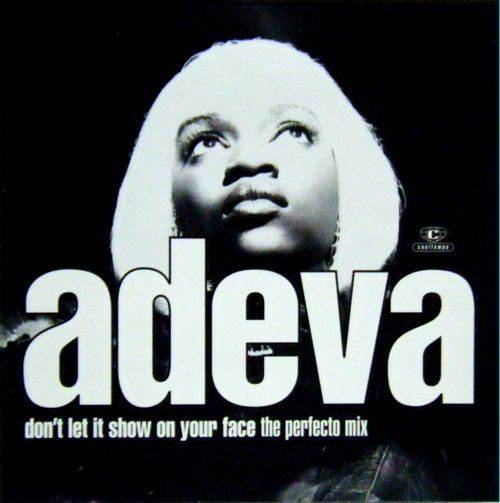 Adeva — Don't Let It Show On Your Face