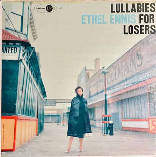 Ethel Ennis — Sings Lullabys For Losers