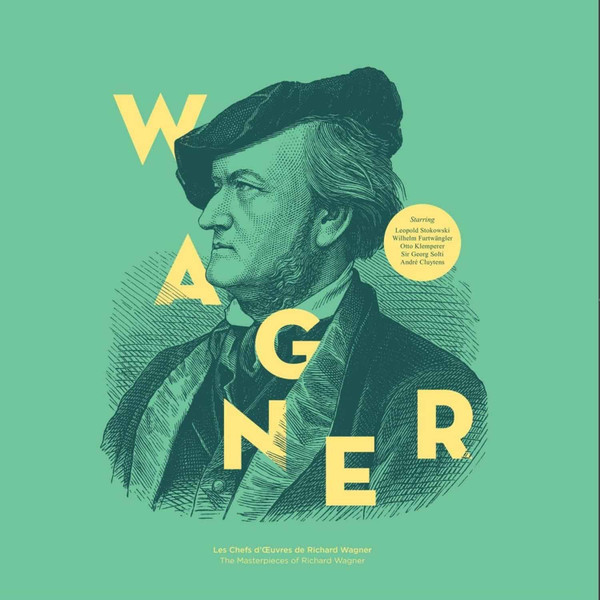 RICHARD WAGNER — THE MASTERPIECES OF