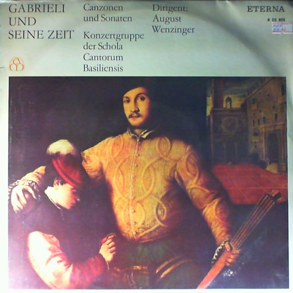 Schola Cantorum Basiliensis (dir. Wenzinger August) — Gabrieli und Seine Zeit: Canzonen Und Sonaten