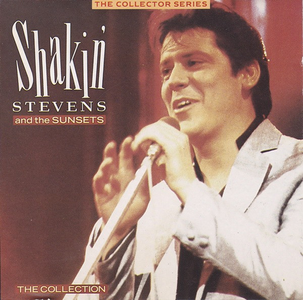 Shakin' Stevens And The Sunsets — The Collection