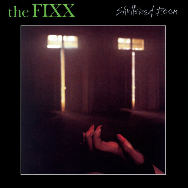 The Fixx — Shuttered Room