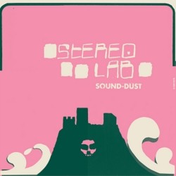 Stereolab — Sound-Dust