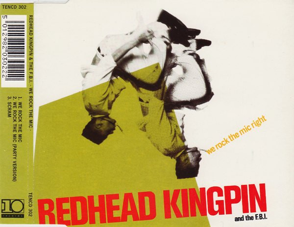 Redhead Kingpin And The FBI — We Rock The Mic Right