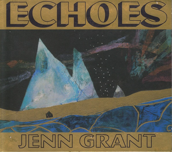 Jenn Grant — Echoes