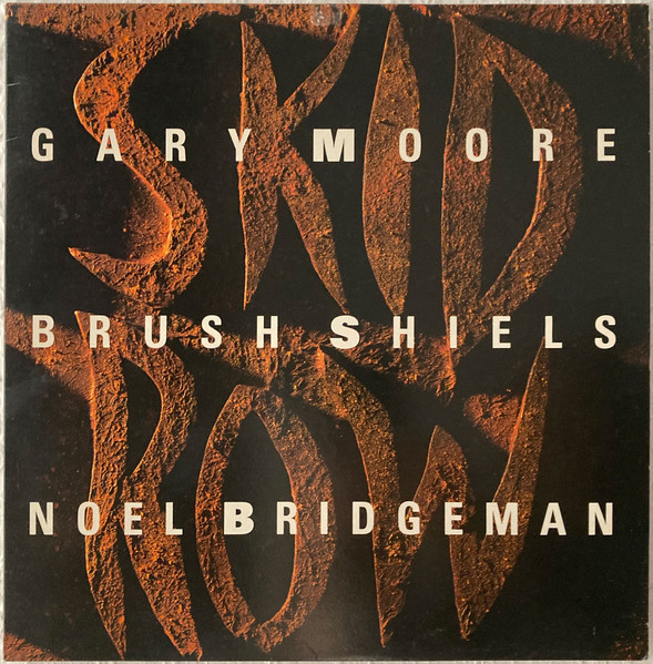 Skid Row — Gary Moore/Brush Shiels/Noel Bridgeman