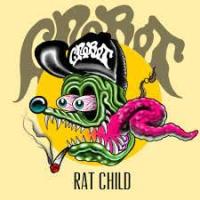 Crobot — Rat Child