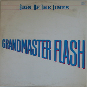 Grandmaster Flash — Sign Of The Times